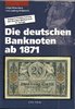 Die deutschen Banknoten ab 1871, 19. Auflage